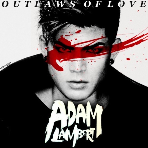 Adam Lambert - Outlaws of Love piano sheet music